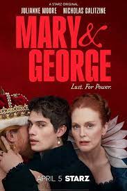     / Mary & George (2024)