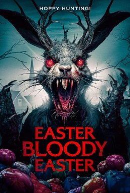 ,   (2024) Easter Bloody Easter